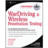 Wardriving & Wireless Penetration Testing door Russ Rogers