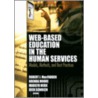 Web-based Education in the Human Services door Robert J. McFadden