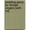 Wedding Gems For Female Singers [with Cd] door Onbekend