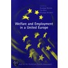 Welfare and Employment in a United Europe door Giuseppe Bertola