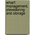 Wharf Management, Stevedoring And Storage
