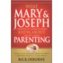 What Mary And Joseph Knew About Parenting