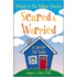 What To Do When You'Re Scared And Worried