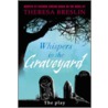 Whispers In The Graveyard Heinemann Plays door Theresa Breslin