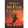 White Bear Clan John O'Leary U.S. Marshal door Will Welton