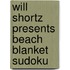 Will Shortz Presents Beach Blanket Sudoku