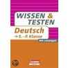 Wissen und Testen 5.-7. Schuljahr Deutsch door Onbekend