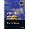 Wjec Gcse Poetry Collection Teacher Guide by David Grant