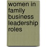 Women In Family Business Leadership Roles door Mary Barrett