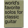 World's Favorite Solos for Classic Guitar door Frederick M. Noad