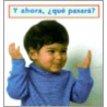 Y Ahora, Que Pasara? = What Happens Next? door Laura Dwight