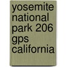 Yosemite National Park 206 Gps California by Not Available