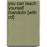 You Can Teach Yourself Mandolin [with Cd] door Dix Bruce