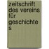 Zeitschrift Des Vereins Für Geschichte S