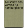 Zeitschrift Des Vereins Für Hamburgische by Verein F�R. Hamburgische Geschichte