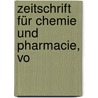 Zeitschrift Für Chemie Und Pharmacie, Vo by Anonymous Anonymous
