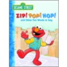 Zip! Pop! Hop! and Other Fun Words to Say door Michaela Muntean