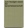 Zum Heutigen Stand Der Sprachwissenschaft by Karl Brugmann