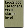 face2face / Teacher's Book. Starter Level door Onbekend
