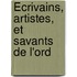Écrivains, Artistes, Et Savants De L'Ord