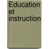 Éducation Et Instruction by Ferdinand Brunetiï¿½Re