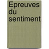 Épreuves Du Sentiment door Franois-Thomas-Marie Bacula De Arnaud