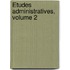 Études Administratives, Volume 2