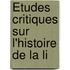 Études Critiques Sur L'Histoire De La Li