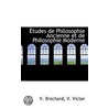 Études De Philosophie Ancienne Et De Phi door V. Victor