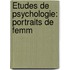 Études De Psychologie: Portraits De Femm