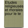 Études Religieuses Et Morales Pour Le Te door P.F. Martin