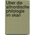 Über Die Altnordische Philologie Im Skan
