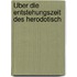 Über Die Entstehungszeit Des Herodotisch