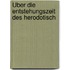 Über Die Entstehungszeit Des Herodotisch