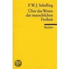 Über das Wesen der menschlichen Freiheit door Friedrich Wilhelm Joseph Von Schelling