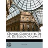 uvres Complettes De M. De Belloy, Volum by Belloy