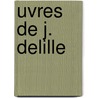 uvres De J. Delille door Virgil