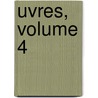 Uvres, Volume 4 door Jean Racine