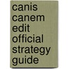 Canis Canem Edit  Official Strategy Guide door Brady Games