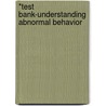 *Test Bank-Understanding Abnormal Behavior door Sue