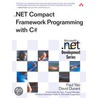 .Net Compact Framework Programming With C# door Paul Yao