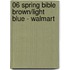 06 Spring Bible Brown/Light Blue - Walmart