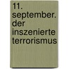 11. September. Der inszenierte Terrorismus door Thierry Meyssan