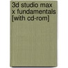 3d Studio Max X Fundamentals [with Cd-rom] door Michael Todd Peterson