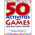 50 Activities And Games For Kids With Adhd