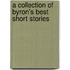 A Collection Of Byron's Best Short Stories