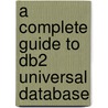 A Complete Guide To Db2 Universal Database door Don Chamberlin