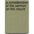 A Consideration of the Sermon on the Mount