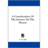 A Consideration of the Sermon on the Mount by Daniel Harvey Hill