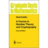 A Course in Number Theory and Cryptography door Neal I. Koblitz